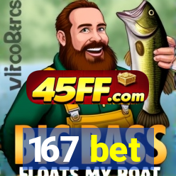 167 bet